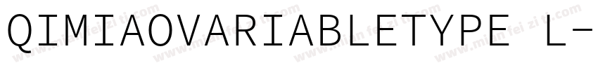 QIMIAOVARIABLETYPE L字体转换